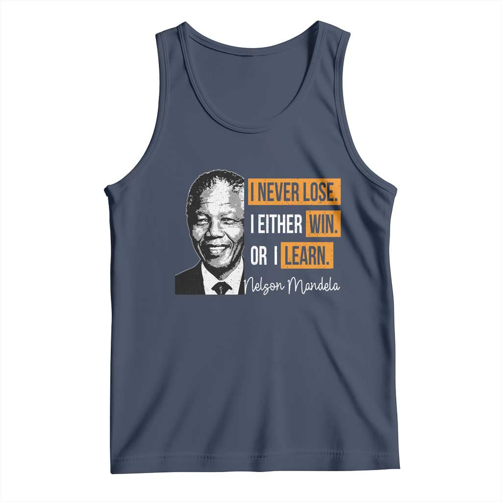Nelson Mandela Quote Tank Top I Never Lose I Either Win Or I Learn