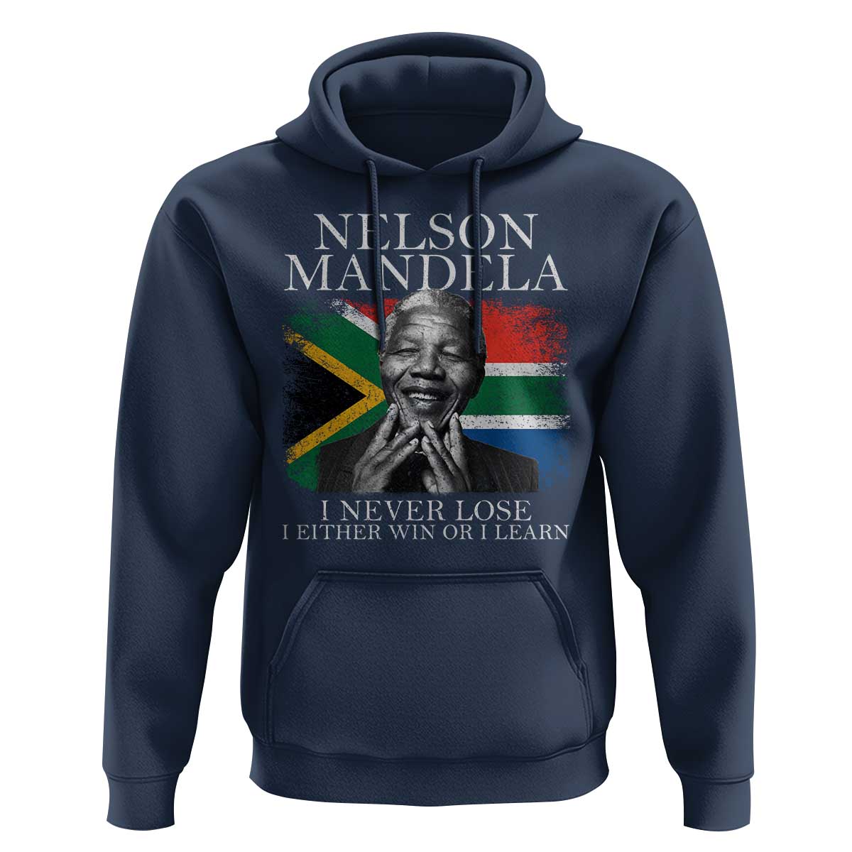 Nelson Mandela Quote Hoodie I Never Lose I Either Win Or I Learn Vintage South African Flag