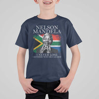 Nelson Mandela Quote T Shirt For Kid I Never Lose I Either Win Or I Learn Vintage South African Flag