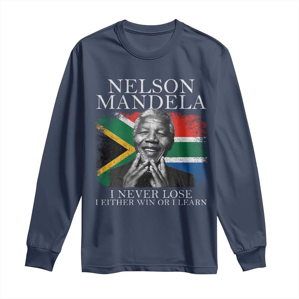 Nelson Mandela Quote Long Sleeve Shirt I Never Lose I Either Win Or I Learn Vintage South African Flag