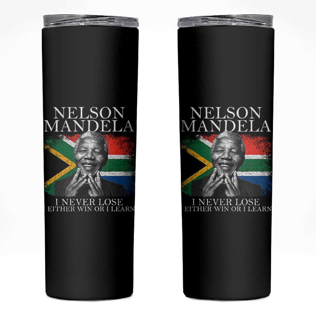 Nelson Mandela Quote Skinny Tumbler I Never Lose I Either Win Or I Learn Vintage South African Flag