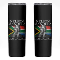 Nelson Mandela Quote Skinny Tumbler I Never Lose I Either Win Or I Learn Vintage South African Flag