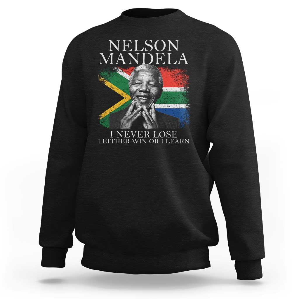 Nelson Mandela Quote Sweatshirt I Never Lose I Either Win Or I Learn Vintage South African Flag