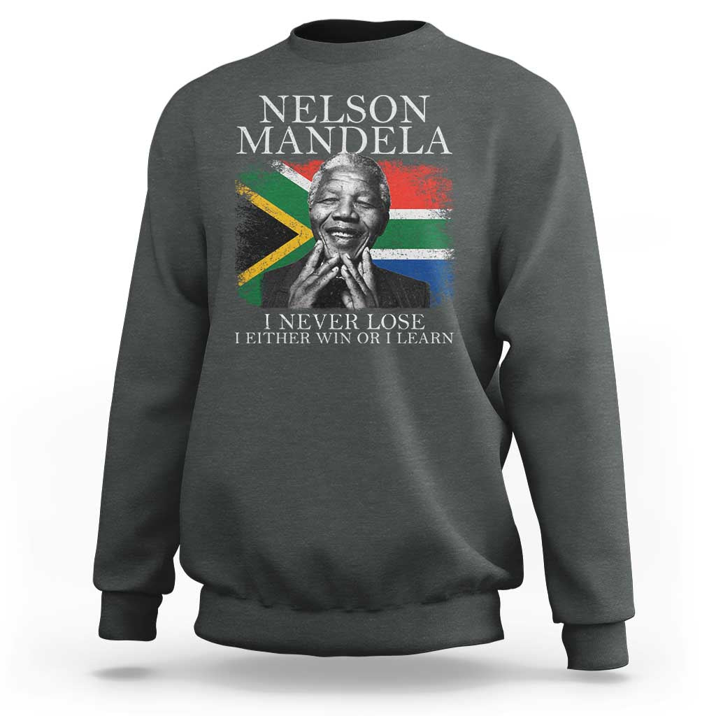 Nelson Mandela Quote Sweatshirt I Never Lose I Either Win Or I Learn Vintage South African Flag