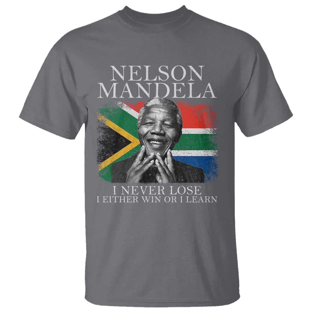 Nelson Mandela Quote T Shirt I Never Lose I Either Win Or I Learn Vintage South African Flag
