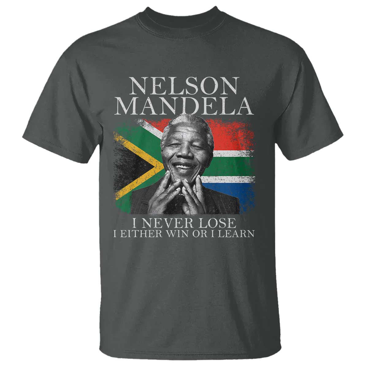 Nelson Mandela Quote T Shirt I Never Lose I Either Win Or I Learn Vintage South African Flag