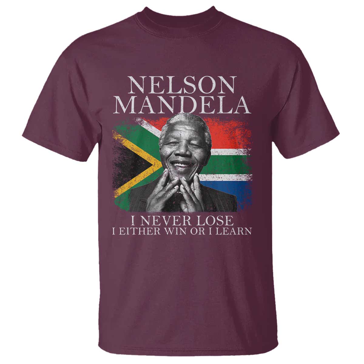 Nelson Mandela Quote T Shirt I Never Lose I Either Win Or I Learn Vintage South African Flag