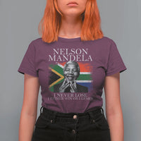 Nelson Mandela Quote T Shirt For Women I Never Lose I Either Win Or I Learn Vintage South African Flag