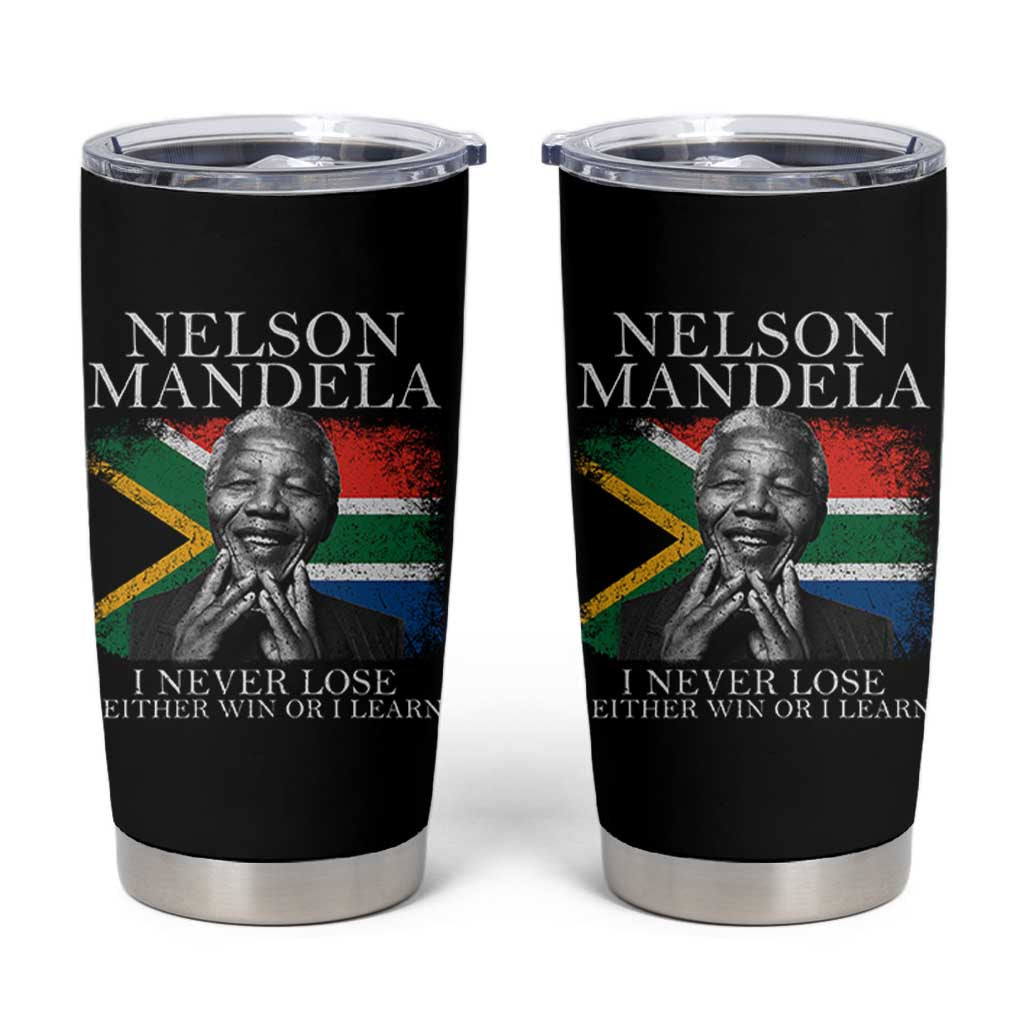 Nelson Mandela Quote Tumbler Cup I Never Lose I Either Win Or I Learn Vintage South African Flag