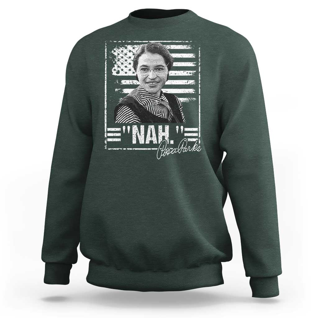 Rosa Parks Nah Quote Sweatshirt Black Movement Protest American Flag