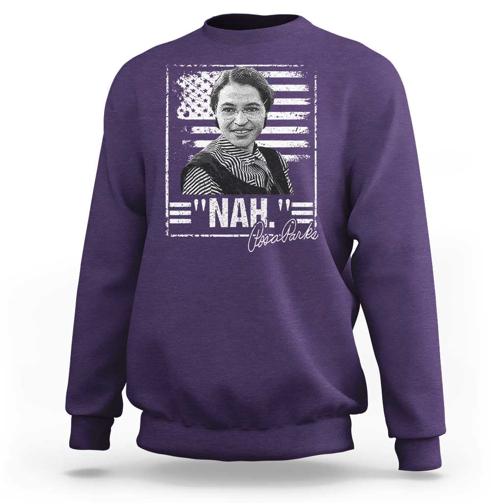 Rosa Parks Nah Quote Sweatshirt Black Movement Protest American Flag