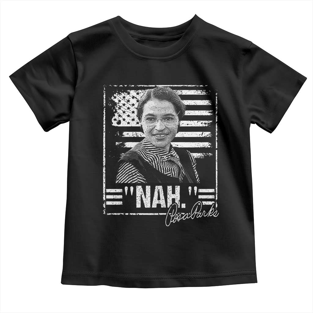 Rosa Parks Nah Quote Toddler T Shirt Black Movement Protest American Flag