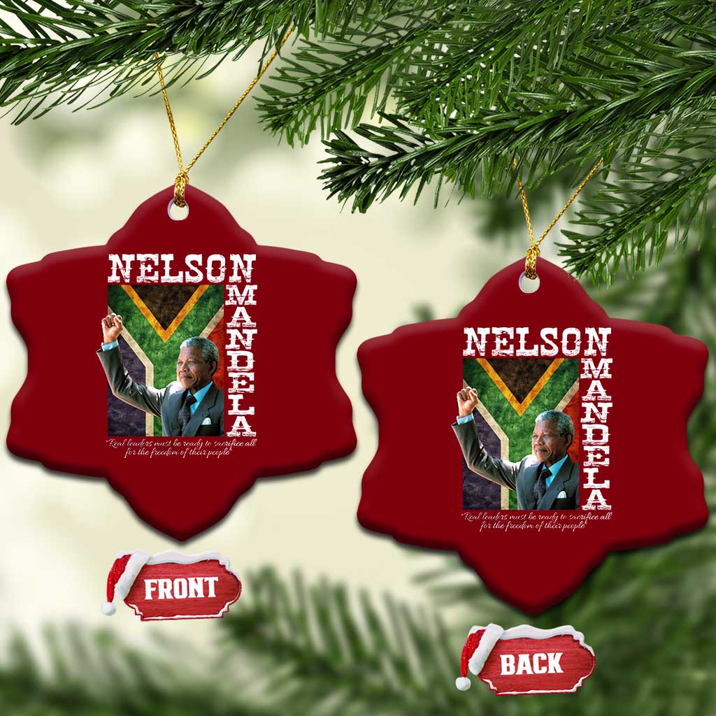 Nelson Mandela Quote Ceramic Ornament Real Leaders Must Be Ready To Sacrifice All For The Freedom