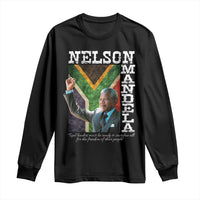 Nelson Mandela Quote Long Sleeve Shirt Real Leaders Must Be Ready To Sacrifice All For The Freedom