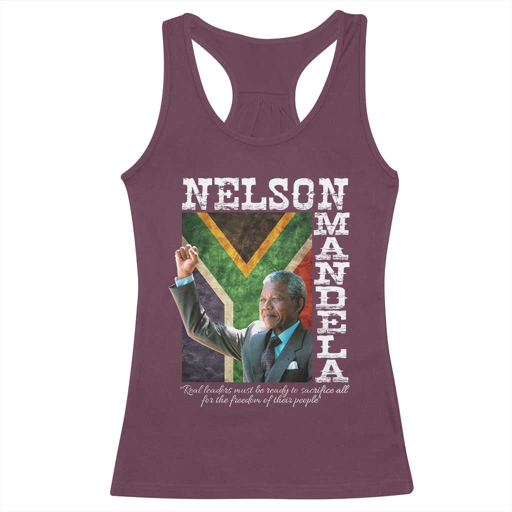 Nelson Mandela Quote Racerback Tank Top Real Leaders Must Be Ready To Sacrifice All For The Freedom