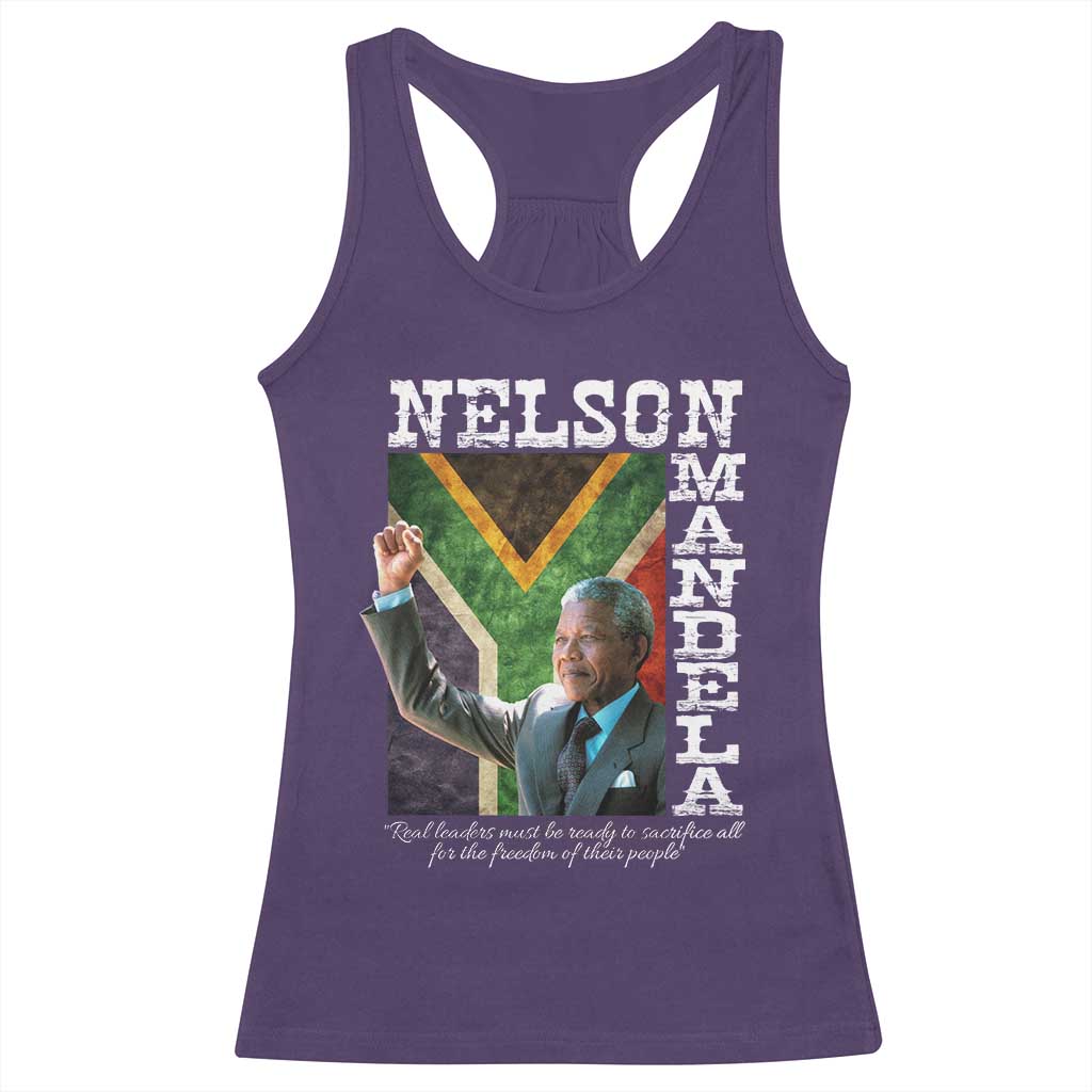Nelson Mandela Quote Racerback Tank Top Real Leaders Must Be Ready To Sacrifice All For The Freedom