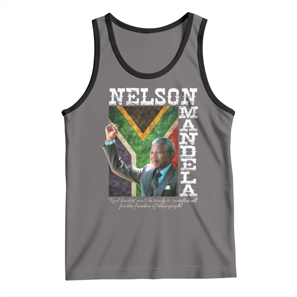 Nelson Mandela Quote Tank Top Real Leaders Must Be Ready To Sacrifice All For The Freedom