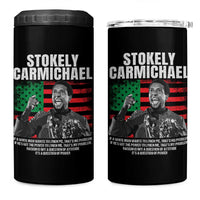 Stokely Carmichael Quote 4 in 1 Can Cooler Tumbler Racism Is Not A Question Of Attitude It's A Question Of Power