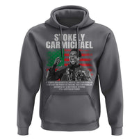 Stokely Carmichael Quote Hoodie Racism Is Not A Question Of Attitude It's A Question Of Power