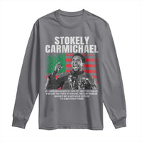 Stokely Carmichael Quote Long Sleeve Shirt Racism Is Not A Question Of Attitude It's A Question Of Power