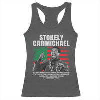 Stokely Carmichael Quote Racerback Tank Top Racism Is Not A Question Of Attitude It's A Question Of Power
