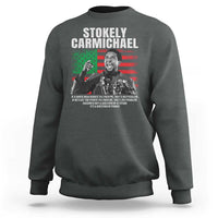 Stokely Carmichael Quote Sweatshirt Racism Is Not A Question Of Attitude It's A Question Of Power