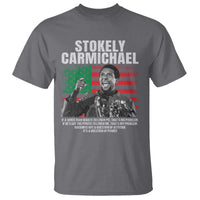 Stokely Carmichael Quote T Shirt Racism Is Not A Question Of Attitude It's A Question Of Power