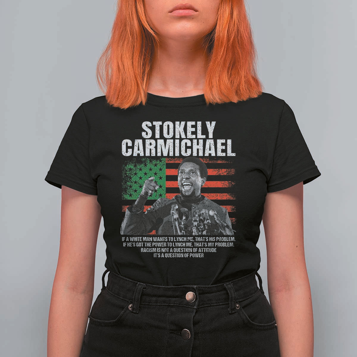 Stokely Carmichael Quote T Shirt For Women Racism Is Not A Question Of Attitude It's A Question Of Power