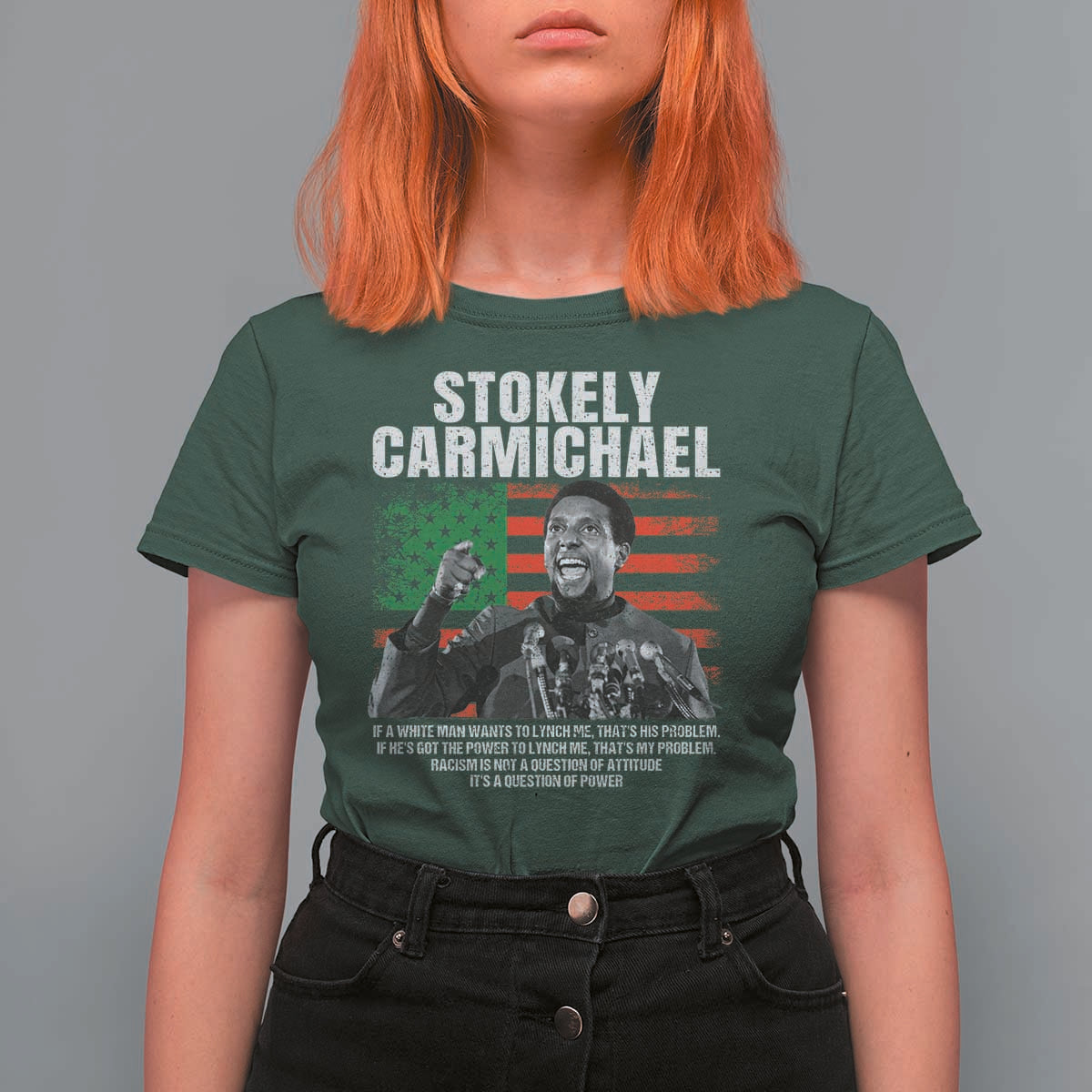 Stokely Carmichael Quote T Shirt For Women Racism Is Not A Question Of Attitude It's A Question Of Power