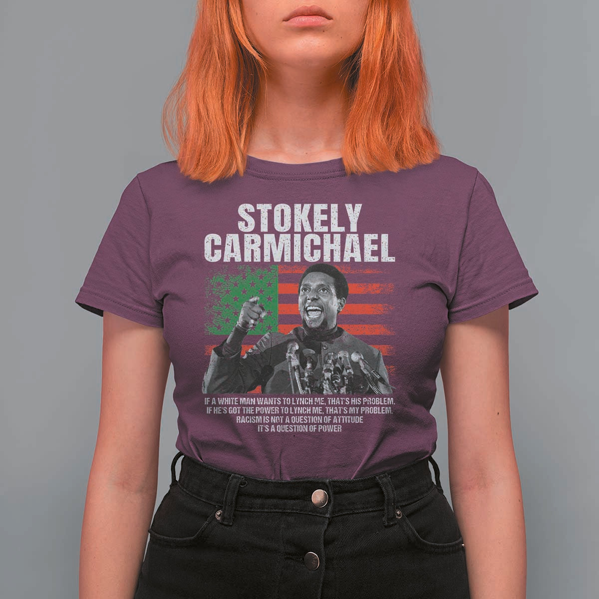 Stokely Carmichael Quote T Shirt For Women Racism Is Not A Question Of Attitude It's A Question Of Power