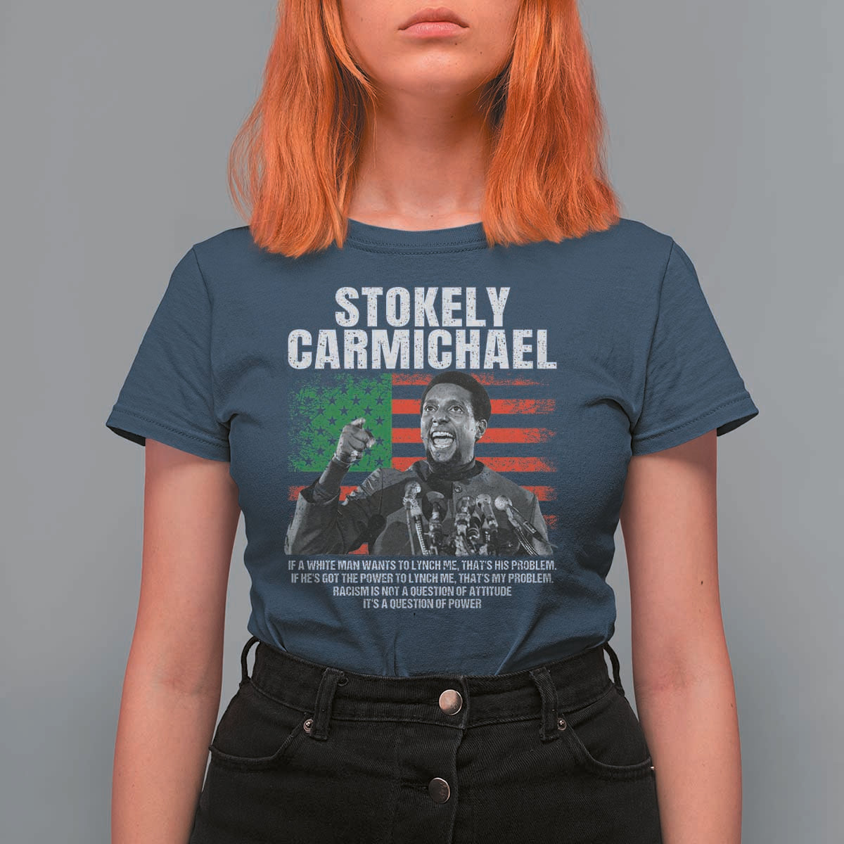 Stokely Carmichael Quote T Shirt For Women Racism Is Not A Question Of Attitude It's A Question Of Power