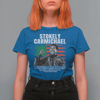 Stokely Carmichael Quote T Shirt For Women Racism Is Not A Question Of Attitude It's A Question Of Power