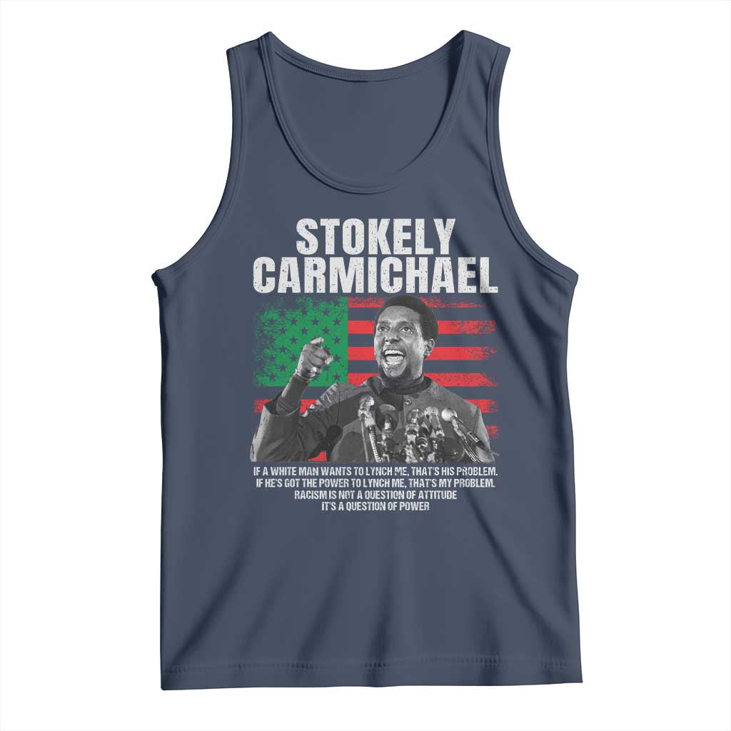 Stokely Carmichael Quote Tank Top Racism Is Not A Question Of Attitude It's A Question Of Power