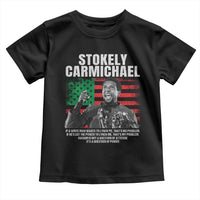 Stokely Carmichael Quote Toddler T Shirt Racism Is Not A Question Of Attitude It's A Question Of Power