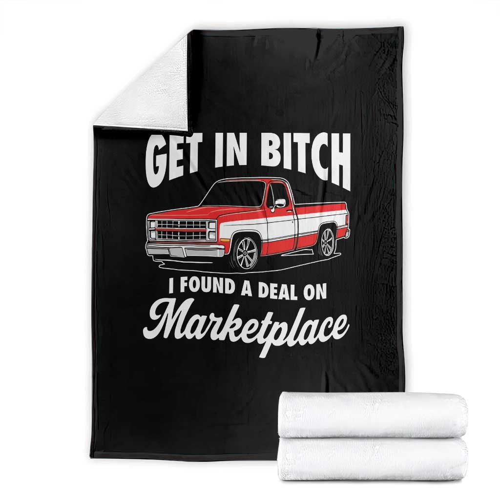Funny Get in Bitch I Found A Deal On Marketplace Meme Throw Blanket - Wonder Print Shop
