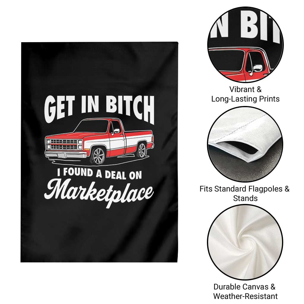 Funny Get in Bitch I Found A Deal On Marketplace Meme Garden Flag - Wonder Print Shop