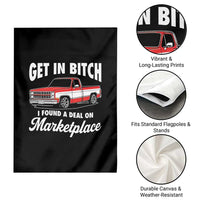 Funny Get in Bitch I Found A Deal On Marketplace Meme Garden Flag - Wonder Print Shop