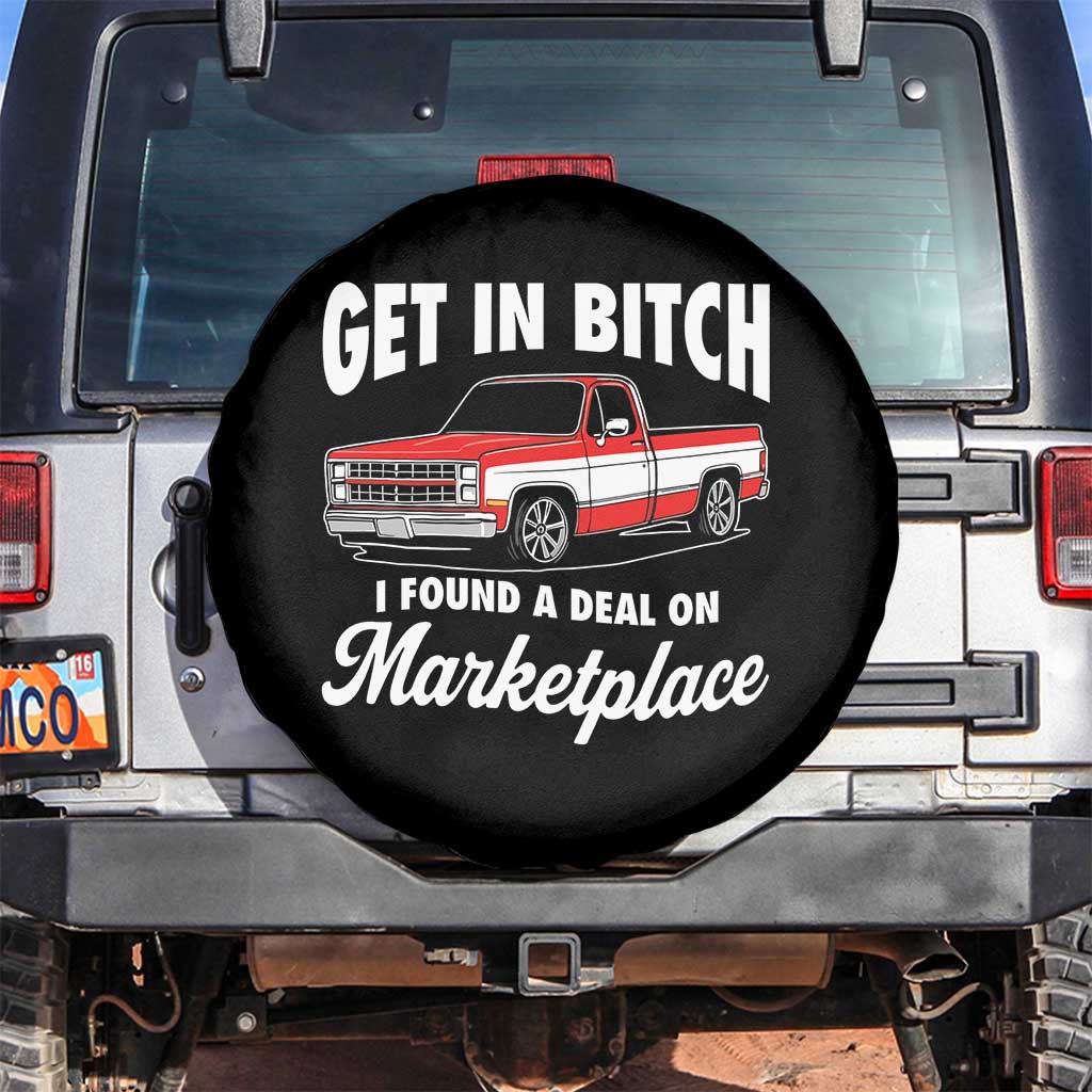 Funny Get in Bitch I Found A Deal On Marketplace Meme Spare Tire Cover - Wonder Print Shop