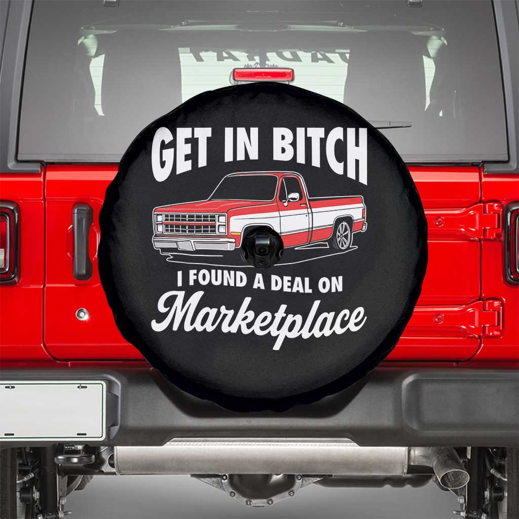 Funny Get in Bitch I Found A Deal On Marketplace Meme Spare Tire Cover - Wonder Print Shop