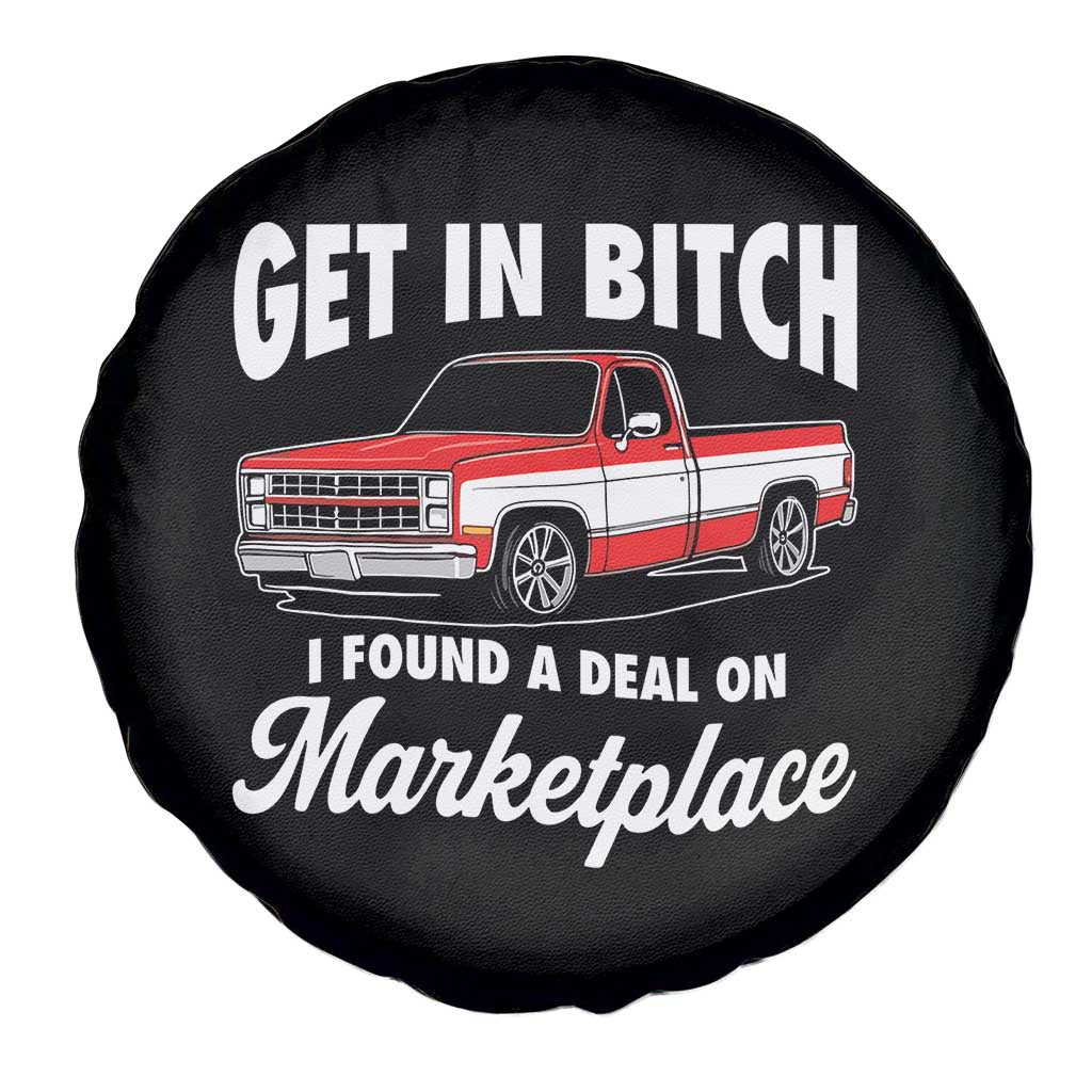 Funny Get in Bitch I Found A Deal On Marketplace Meme Spare Tire Cover - Wonder Print Shop
