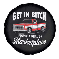 Funny Get in Bitch I Found A Deal On Marketplace Meme Spare Tire Cover - Wonder Print Shop