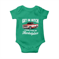 Funny Get in Bitch I Found A Deal On Marketplace Meme Baby Onesie - Wonder Print Shop