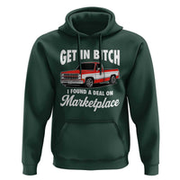 Funny Get in Bitch I Found A Deal On Marketplace Meme Hoodie - Wonder Print Shop