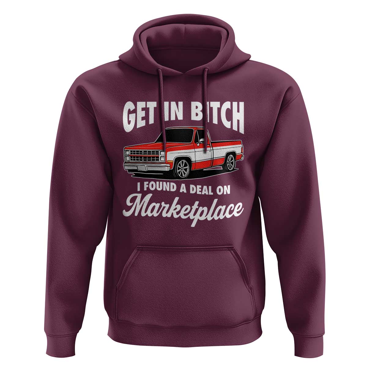 Funny Get in Bitch I Found A Deal On Marketplace Meme Hoodie - Wonder Print Shop