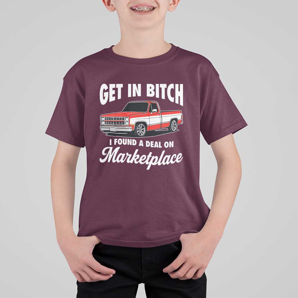 Funny Get in Bitch I Found A Deal On Marketplace Meme T Shirt For Kid - Wonder Print Shop