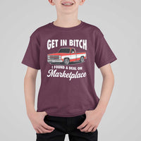 Funny Get in Bitch I Found A Deal On Marketplace Meme T Shirt For Kid - Wonder Print Shop