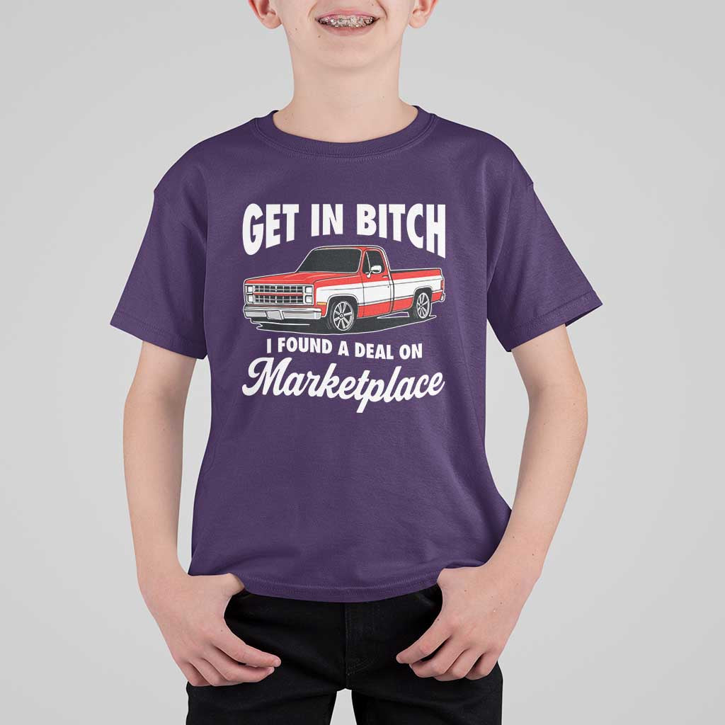 Funny Get in Bitch I Found A Deal On Marketplace Meme T Shirt For Kid - Wonder Print Shop