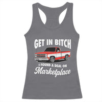 Funny Get in Bitch I Found A Deal On Marketplace Meme Racerback Tank Top - Wonder Print Shop
