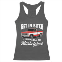 Funny Get in Bitch I Found A Deal On Marketplace Meme Racerback Tank Top - Wonder Print Shop