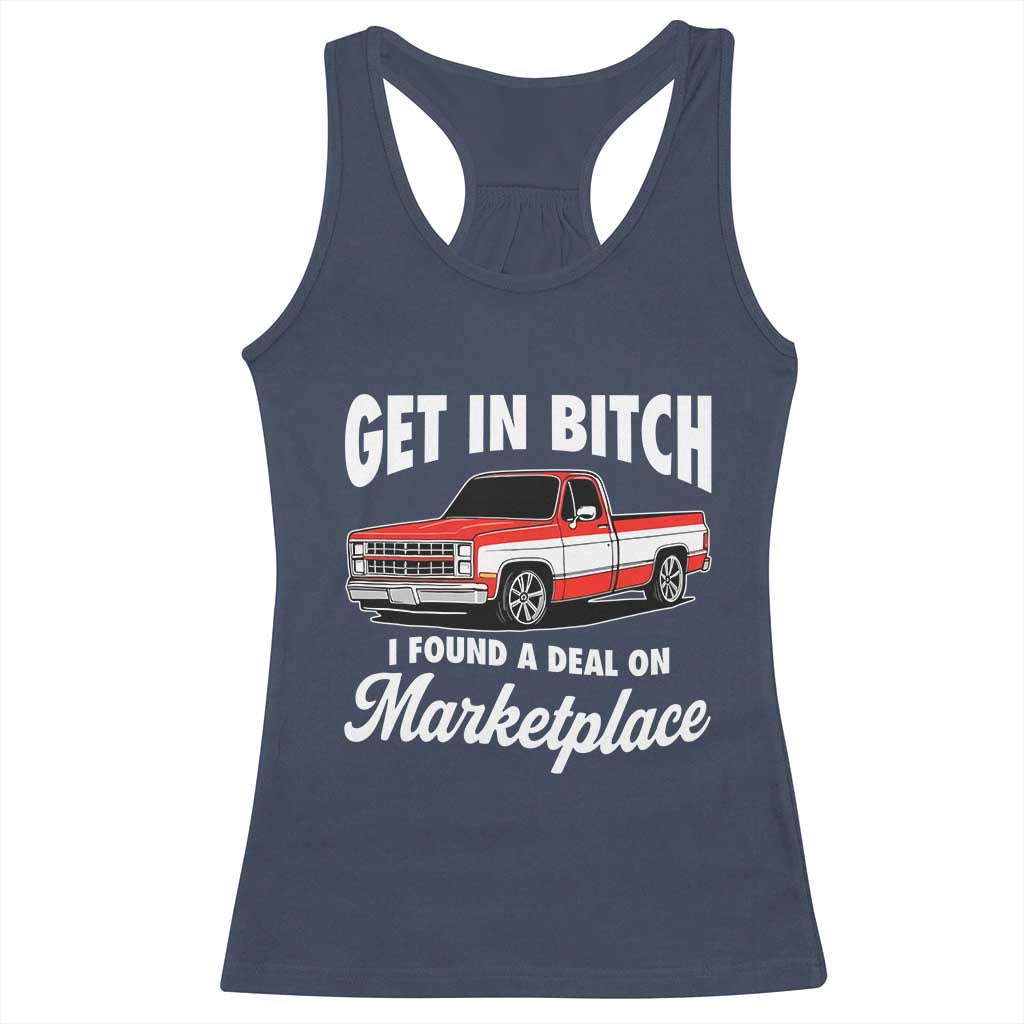 Funny Get in Bitch I Found A Deal On Marketplace Meme Racerback Tank Top - Wonder Print Shop
